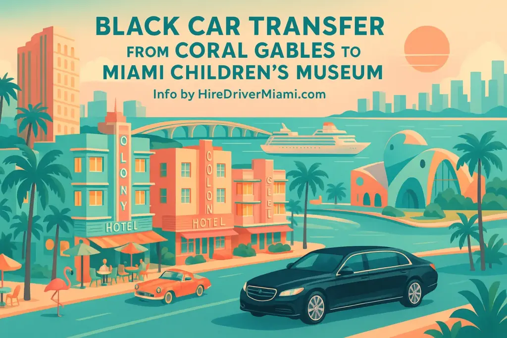 Black Car Transfer from Coral Gables to Miami Children\'s Museum